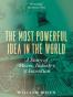 The Most Powerful Idea in the World