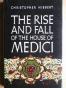 The Rise and Fall of the House of Medici