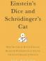 Einstein's Dice and Schrödinger's Cat