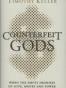 Counterfeit Gods