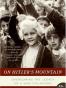 On Hitler's Mountain