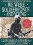 We Were Soldiers Once...and Young