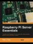 Raspberry Pi Server Essentials
