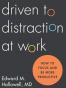 Driven to Distraction at Work