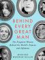 Behind Every Great Man