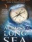 Across the Long Sea