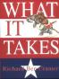 What It Takes