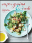 Super Grains and Seeds: Wholesome ways to enjoy super foods ever