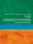 The Conquistadors: A Very Short Introduction