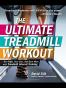 The Ultimate Treadmill Workout