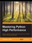 Mastering Python High Performance