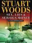 Sex, Lies & Serious Money