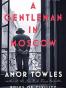 A Gentleman in Moscow