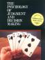 The Psychology of Judgment and Decision Making
