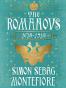 The Romanovs: 1613-1918