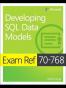 Exam Ref 70-768 Developing SQL Data Models