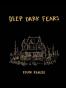 Deep Dark Fears