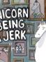 Unicorn Being a Jerk
