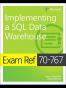 Exam Ref 70-767 Implementing a SQL Data Warehouse
