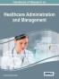 Handbook of Research on Healthcare Administration and Management