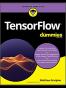 TensorFlow For Dummies