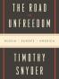 The Road to Unfreedom