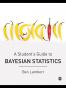 A Student’s Guide to Bayesian Statistics