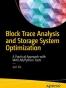 Block Trace Analysis and Storage System Optimization