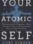 Your Atomic Self