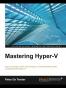 Mastering Hyper-V