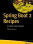 Spring Boot 2 Recipes