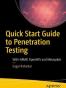 Quick Start Guide to Penetration Testing